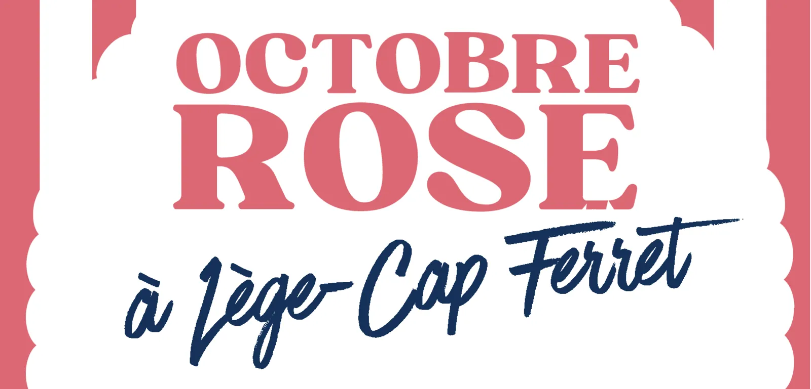 Affiche Octobre Rose 2026 à Lège-Cap-Ferret, le titre en rose sur fond rayé